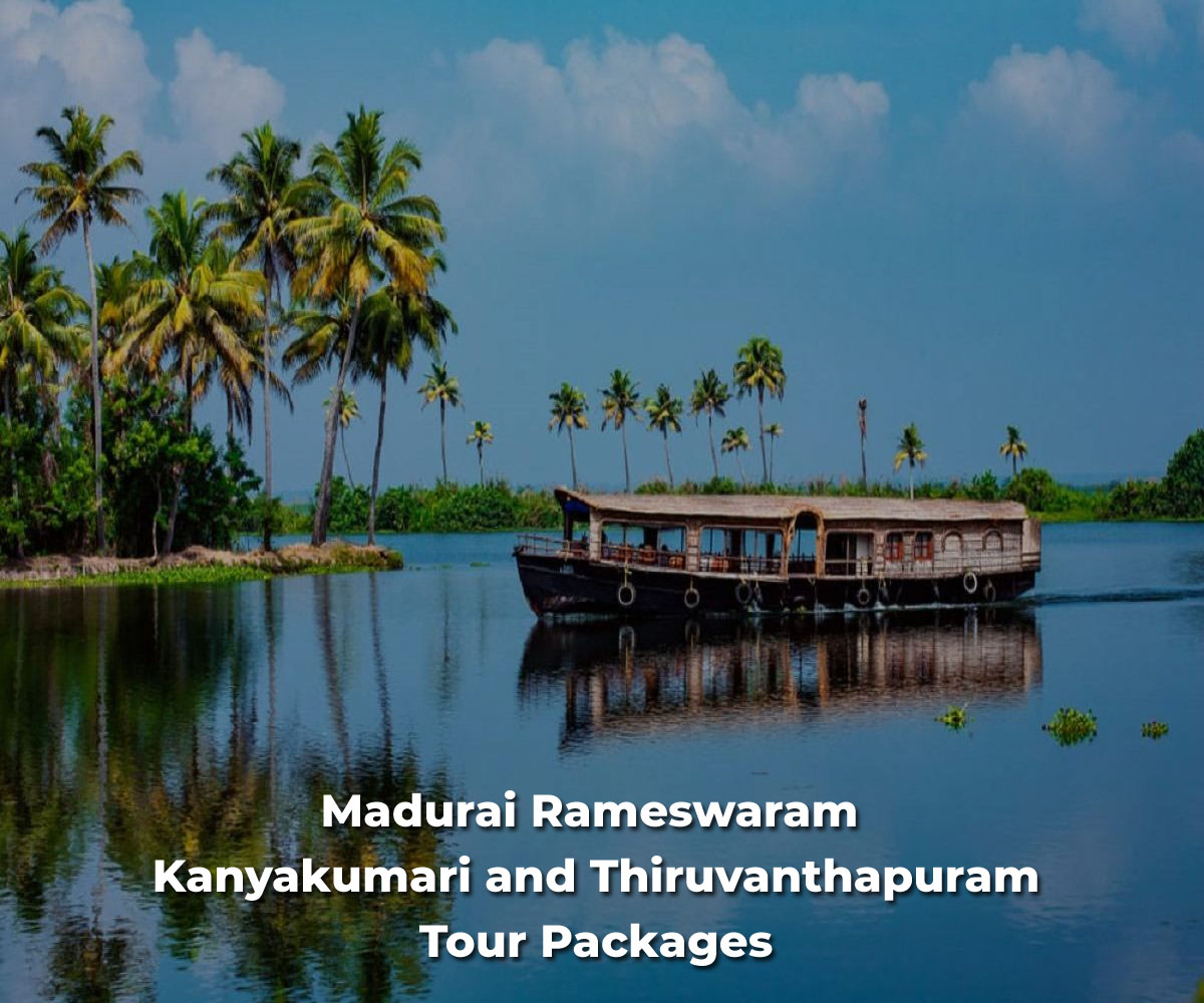04 Nights 05 days Madurai Rameswaram (Rameshwaram) Kanyakumari and Thiruvanthapuram (Trivandrum) Tour Packages