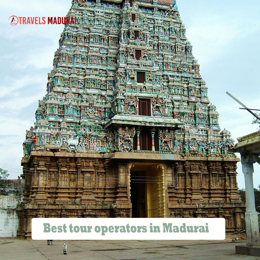 Best tour operators in Madurai ,Madurai Tours ,Madurai local Tour Packages