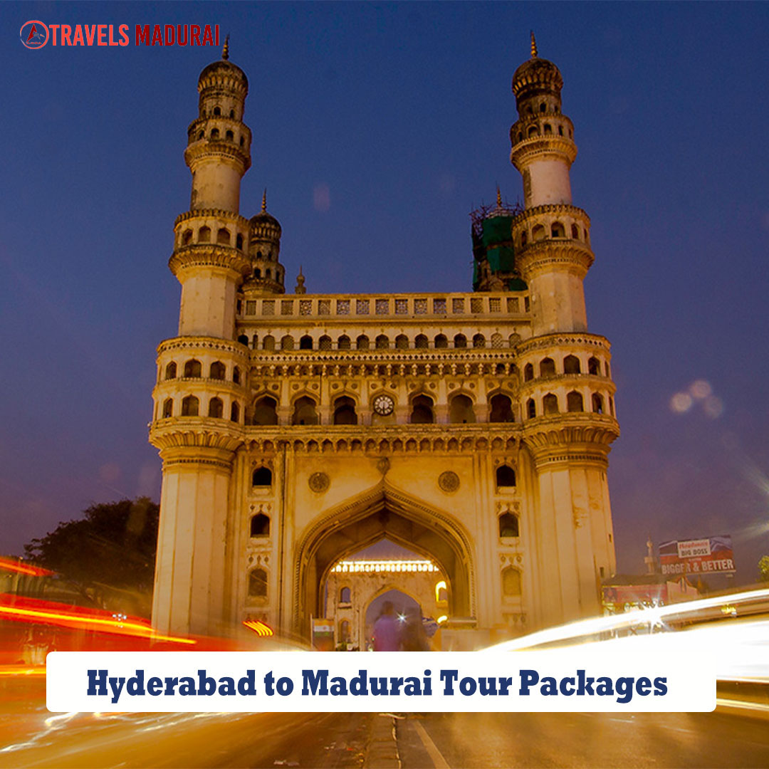  Hyderabad to Madurai Tour Packages ,Madurai Travels Tour Packages.