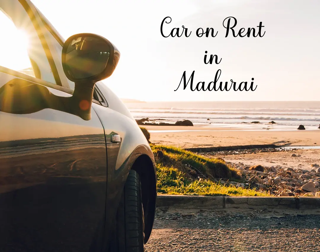 Get Car Rental in Madurai , Rent a Car in Madurai. Find the best deal on car rentals with instant confirmation and full insurance coverage