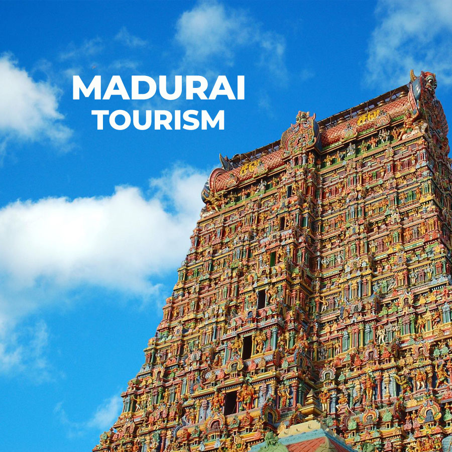 Madurai Tourism - The land of Temples
